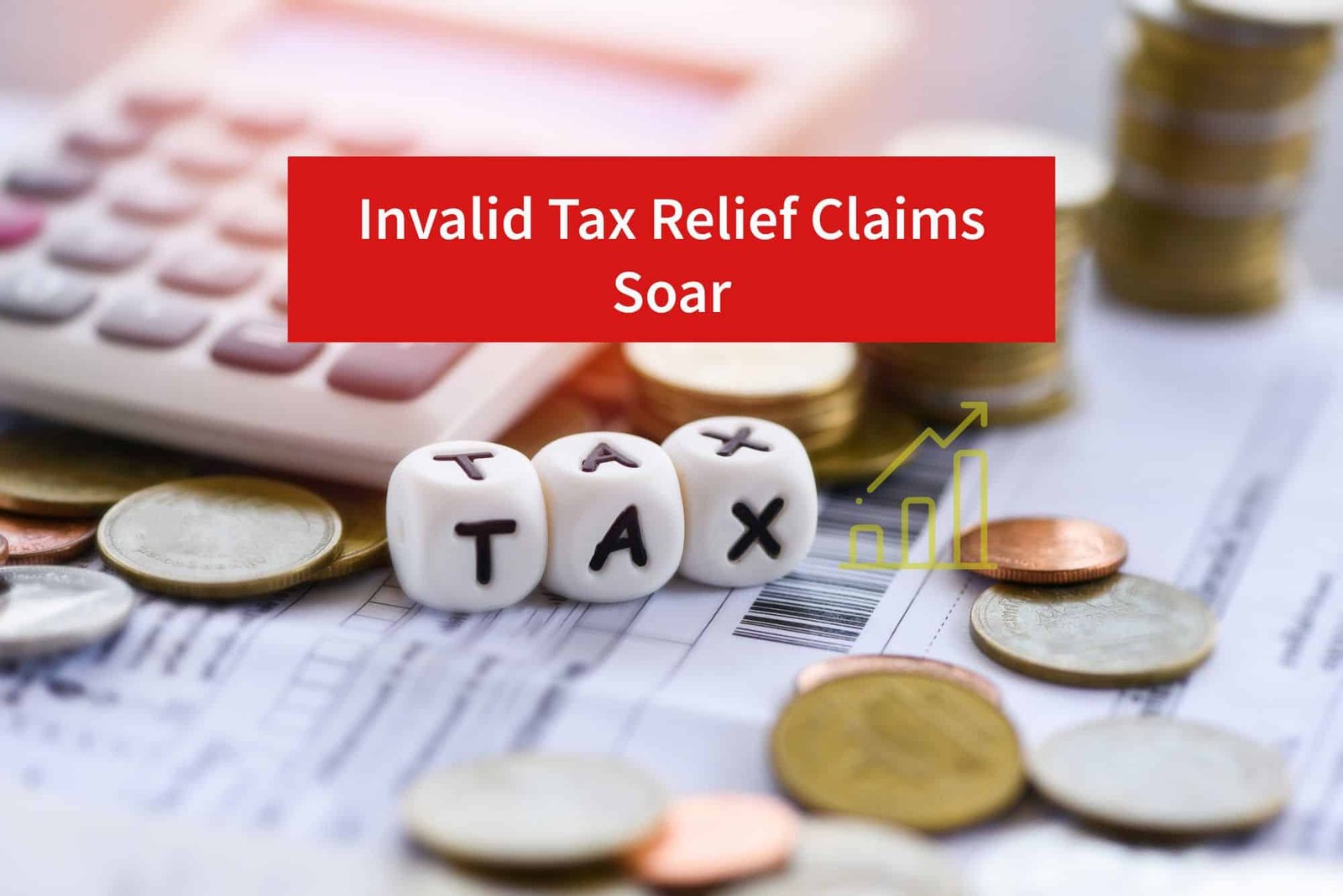 new-r-d-regulations-impact-invalid-tax-relief-claims-soars